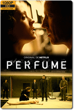 Perfume -  Philipp Kadelbach, Netflix + ZDF Neo